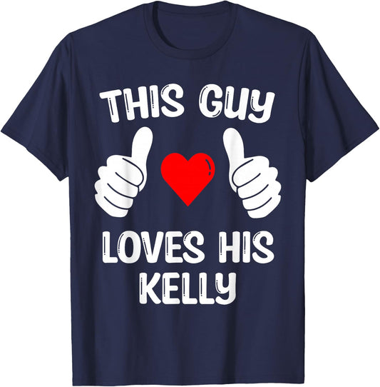 This Guy Loves His Kelly Girlfriend Wife Valentine's Day T-Shirt - T-Shirt | Navy