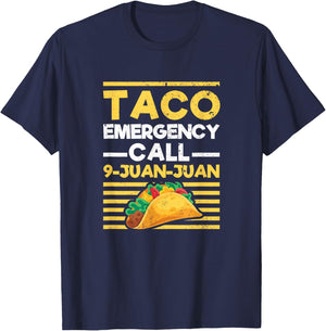 Taco Emergency Call 9 Juan Juan Funny Cinco de Mayo Mexican T-Shirt - T-Shirt | Navy