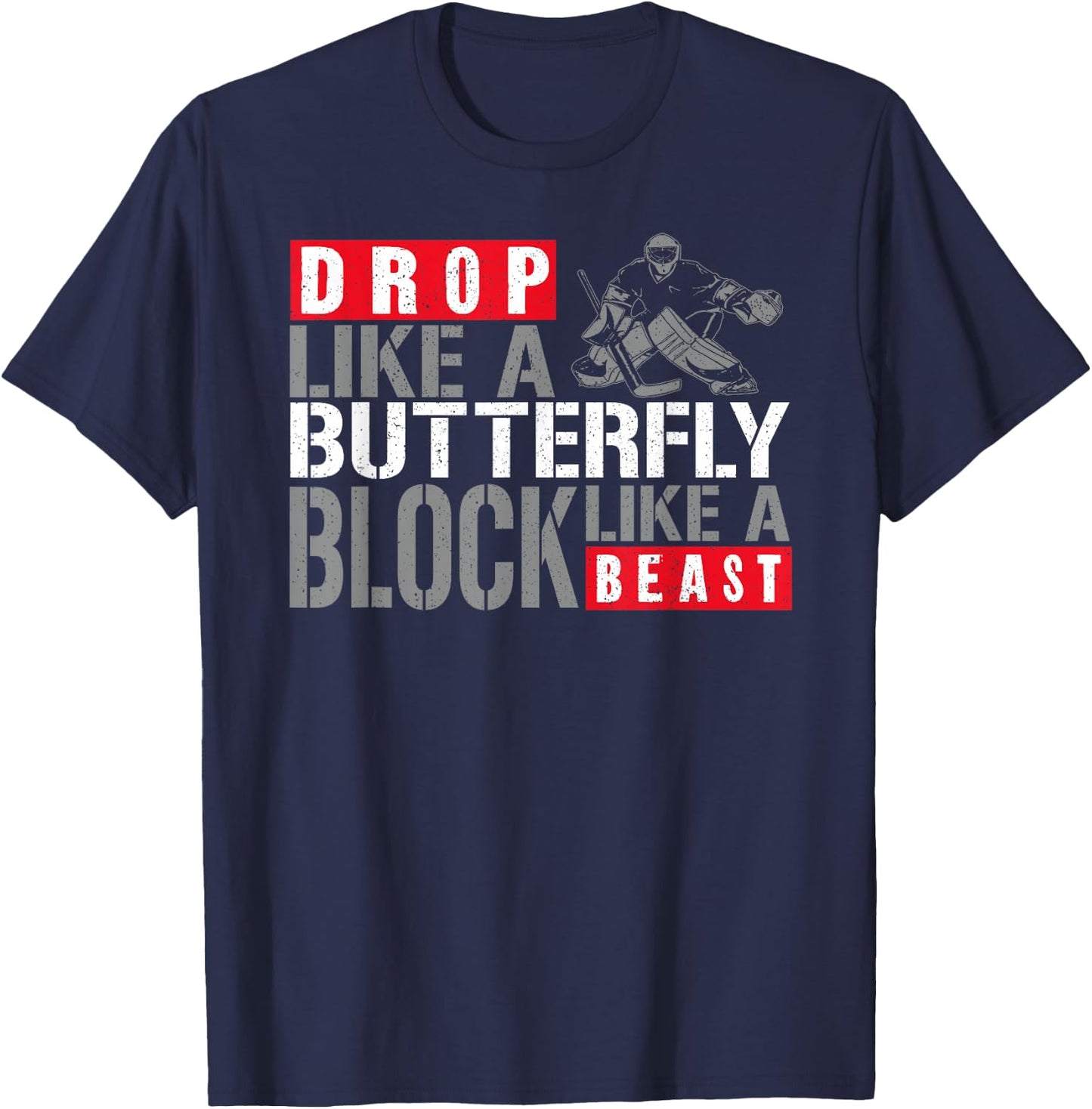 Ice Hockey Goalie Vintage Goalkeeper Drop Like A Butterfly T-Shirt - T-Shirt | Navy