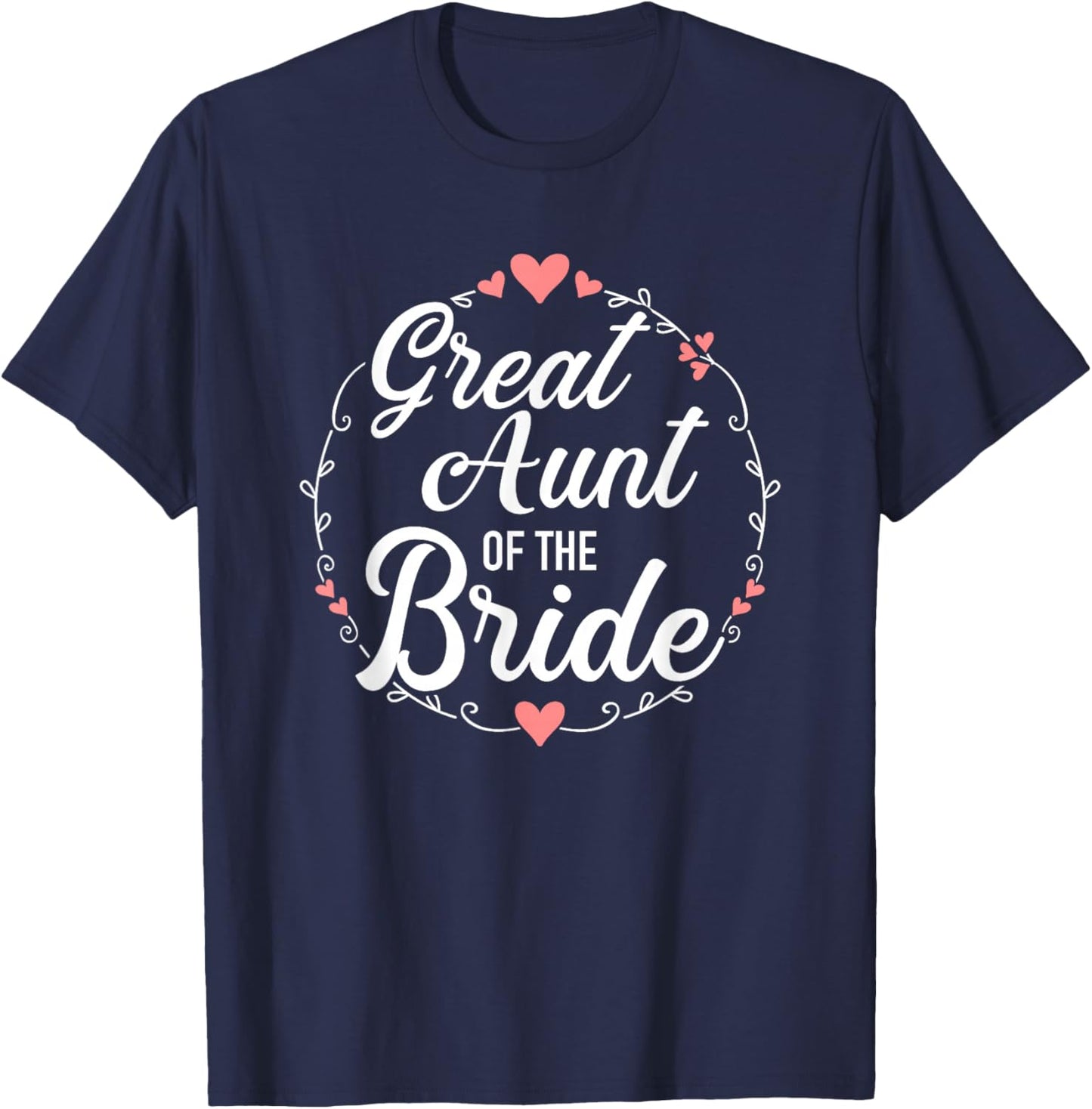 Great Aunt of the Bride for Wedding or JGA T-Shirt - T-Shirt | Navy
