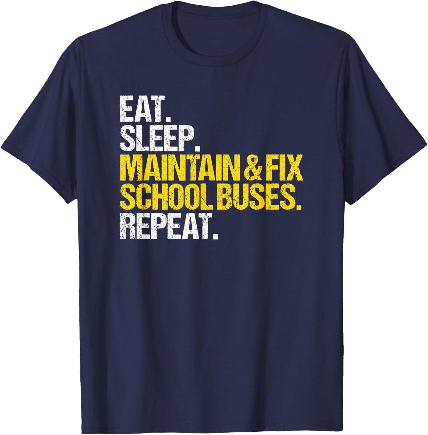 School Bus Maintenance Eat Sleep School Bus Mechanic T-Shirt - T-Shirt | Navy