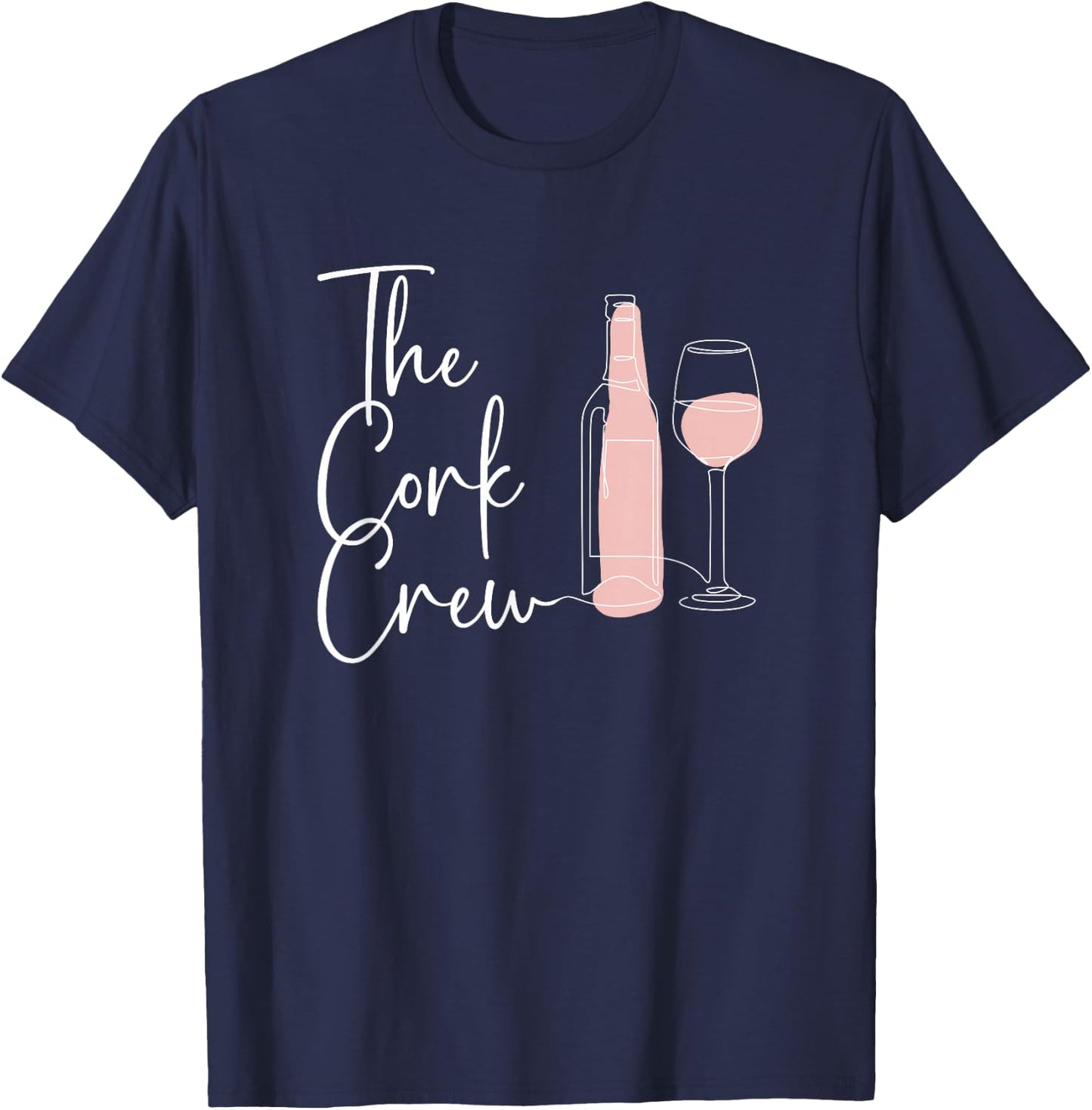 Cork Crew Funny Matching Winery Tour & Wine Party Wine Lover T-Shirt - T-Shirt | Navy