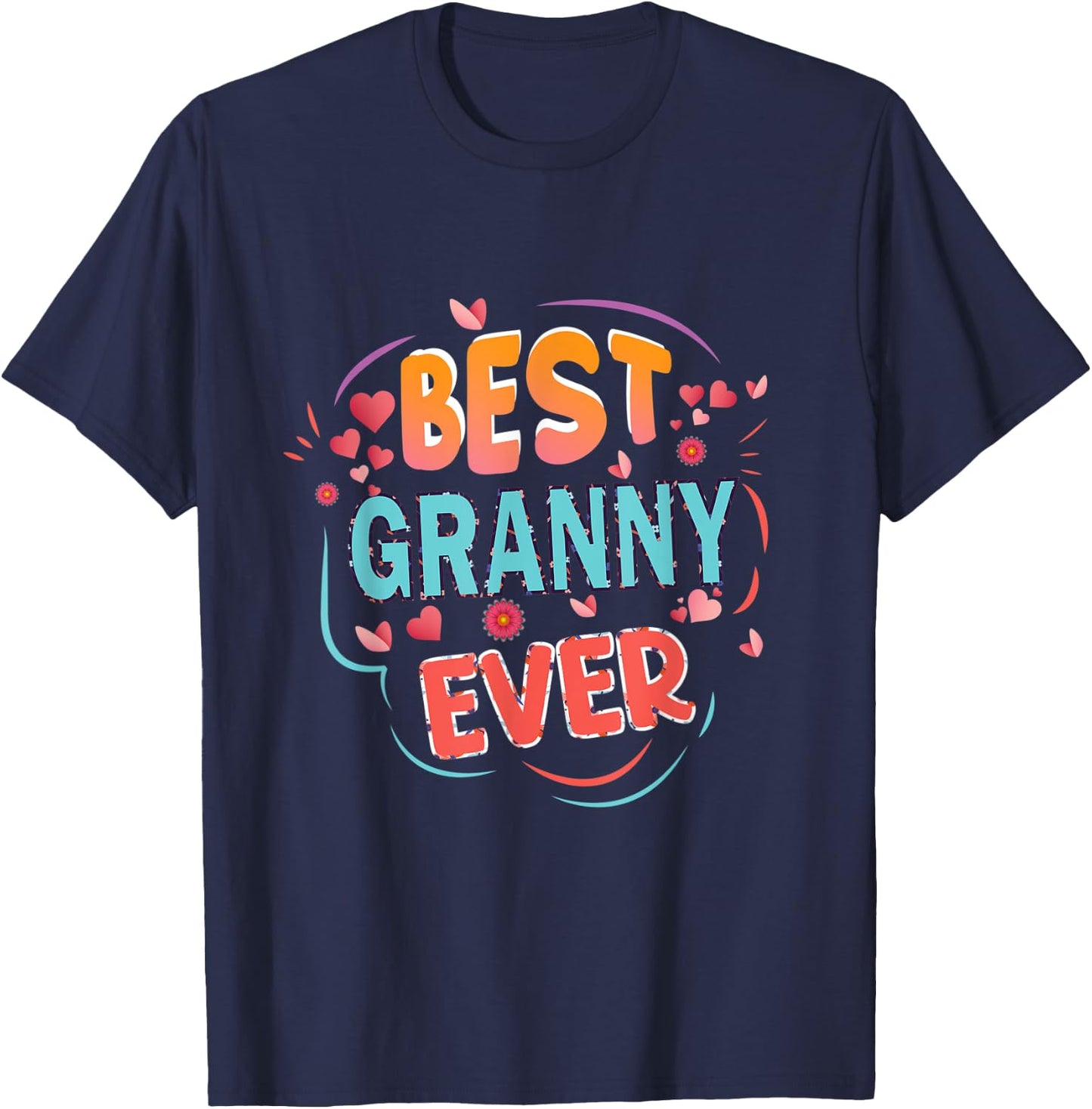 Best Granny Ever Grandma Mother's day Christmas Granny gifts T-Shirt - T-Shirt | Navy