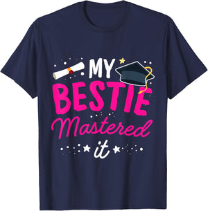 My Bestie mastered it | Graduation Best Friend Master Holder T-Shirt - T-Shirt | Navy