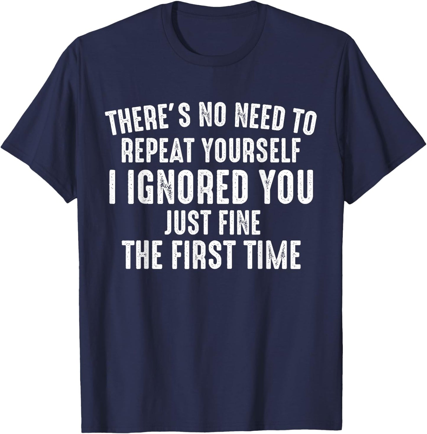 Du Musst Dich Nicht Repesen Hab Schon Before Ignoriert T-Shirt - T-Shirt | Navy