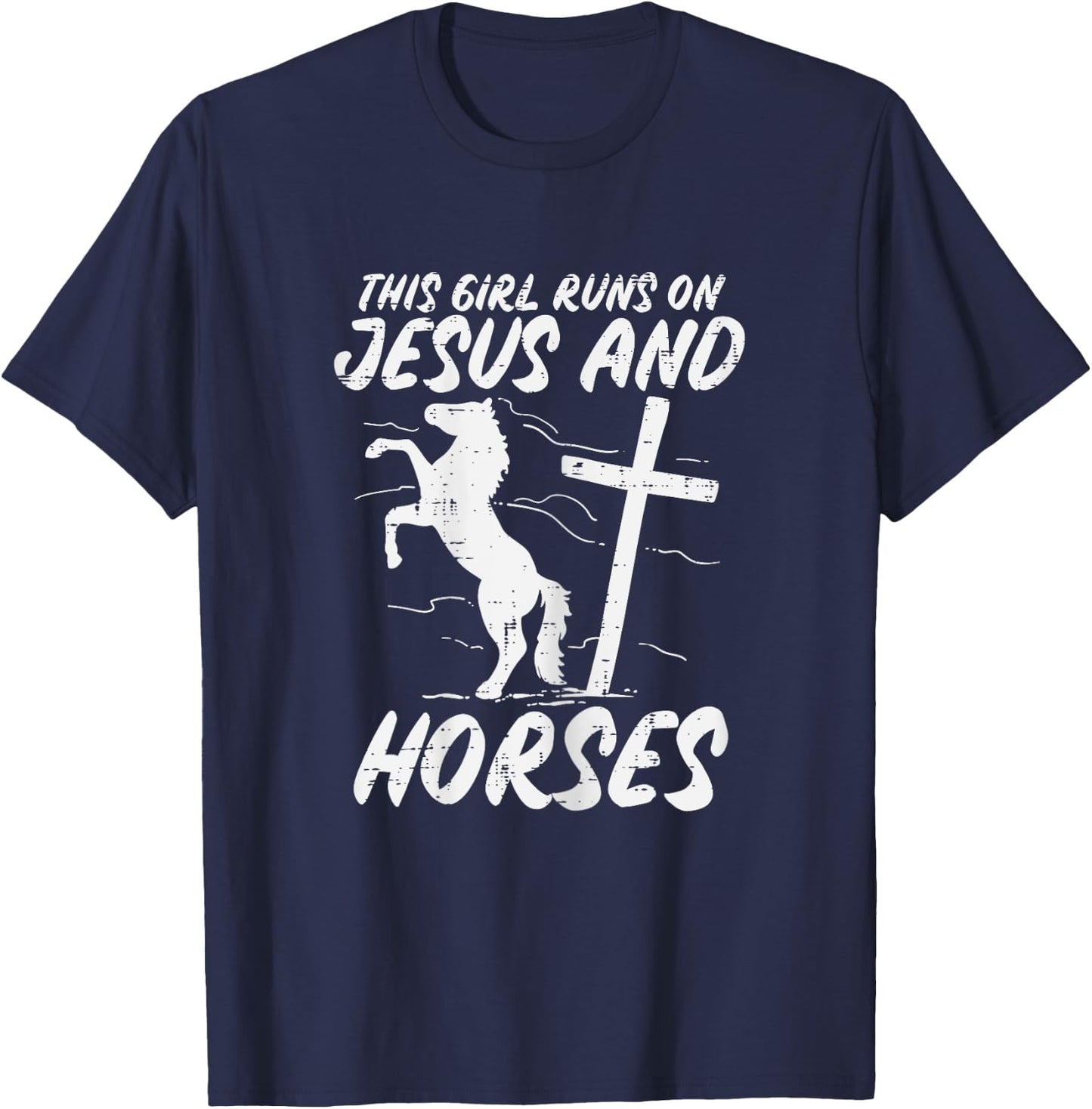 Girl Runs On Jesus And Horses God Christian Girls Women T-Shirt - T-Shirt | Navy