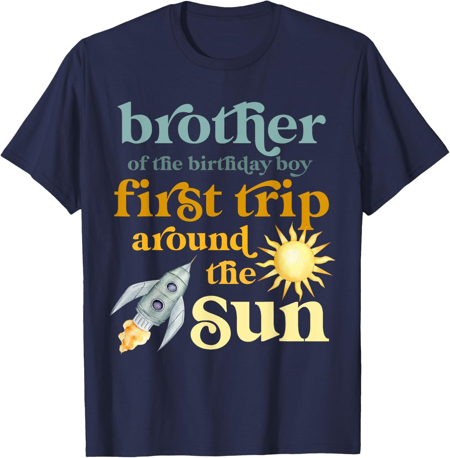 Brother Outer Space 1st Birthday First Trip Around The Sun T-Shirt - T-Shirt | Navy