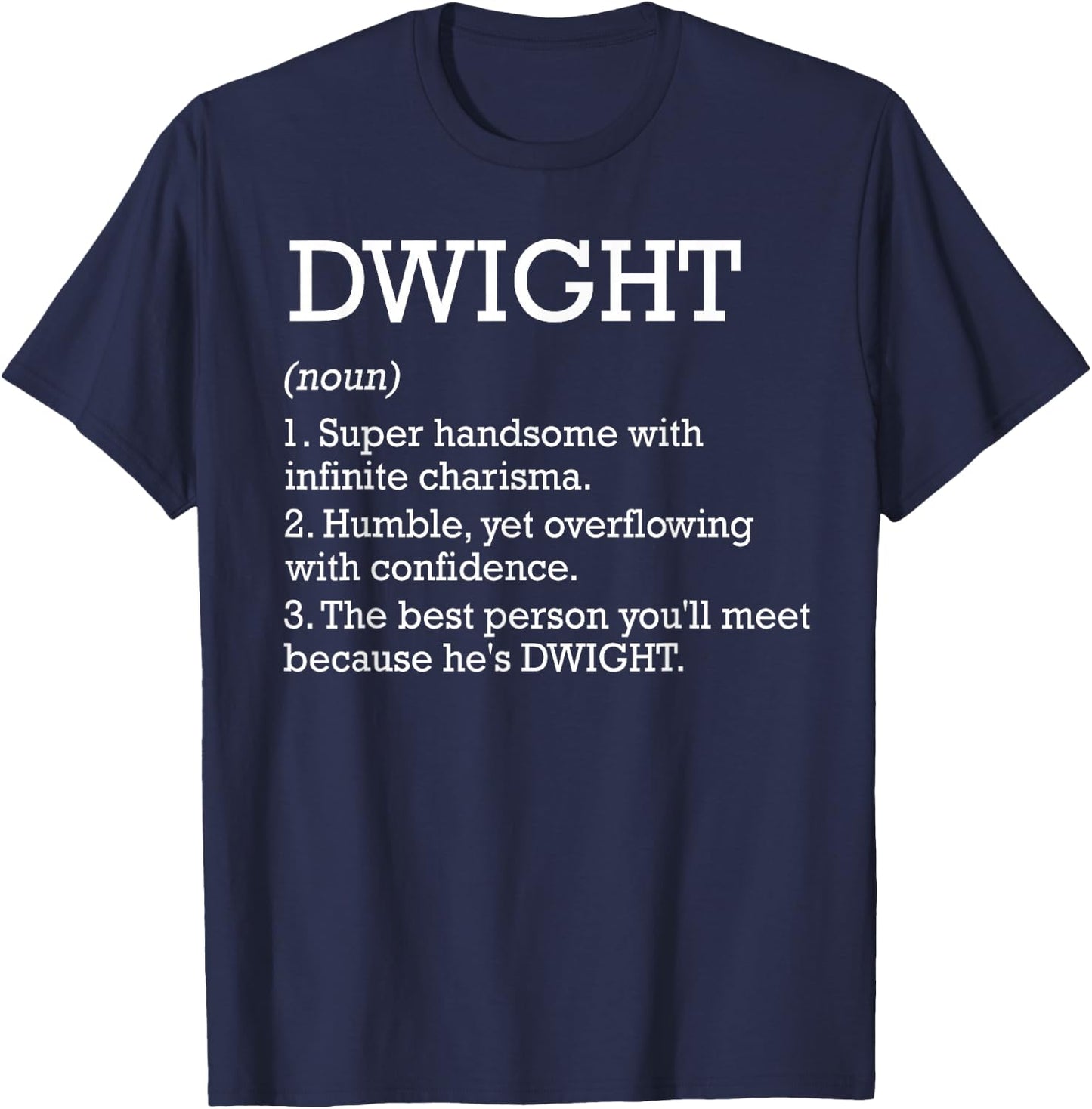 Dwight Definition Personalized Name Dwight Funny Birthday T-Shirt - T-Shirt | Navy