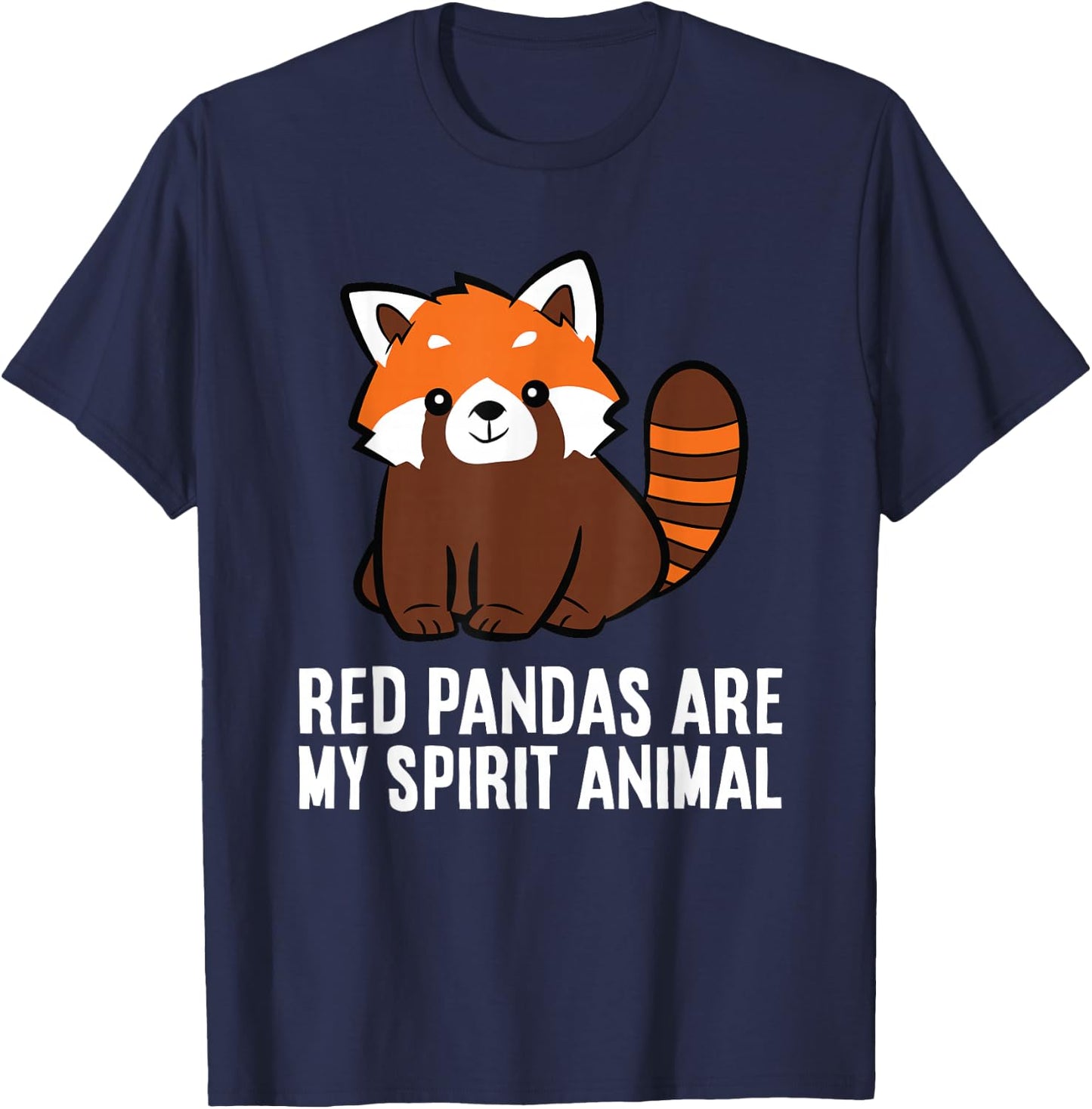 Red Pandas Are My Spirit Animal Cute Red Panda T-Shirt - T-Shirt | Navy