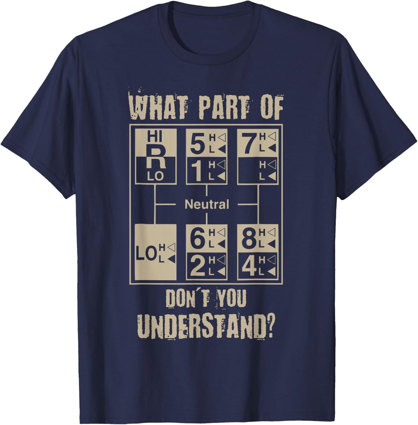 Funny Truck Driver Shirt,18 Speed What Don't You Understand T-Shirt - T-Shirt | Navy