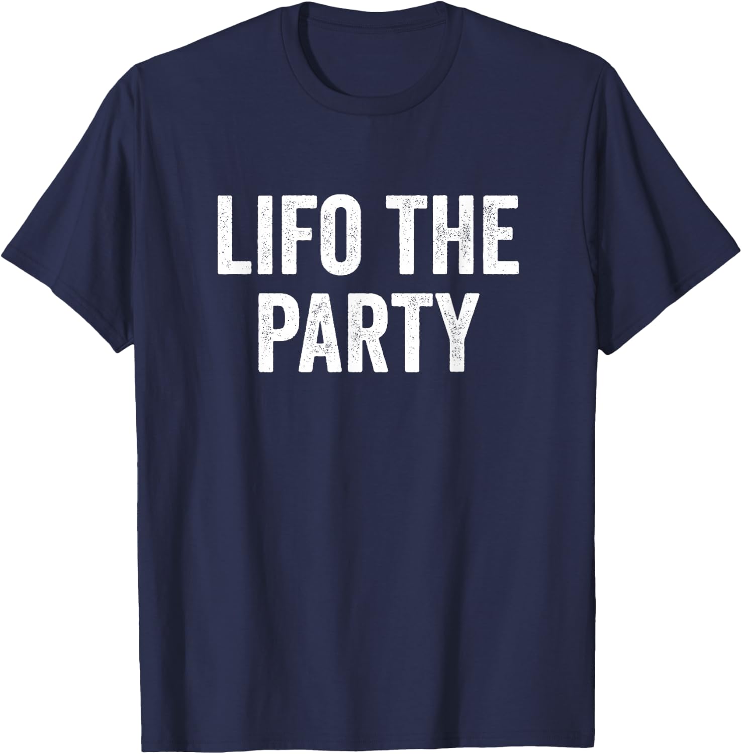 LIFO The Party Bookkeeper Accountant T-Shirt - T-Shirt | Navy