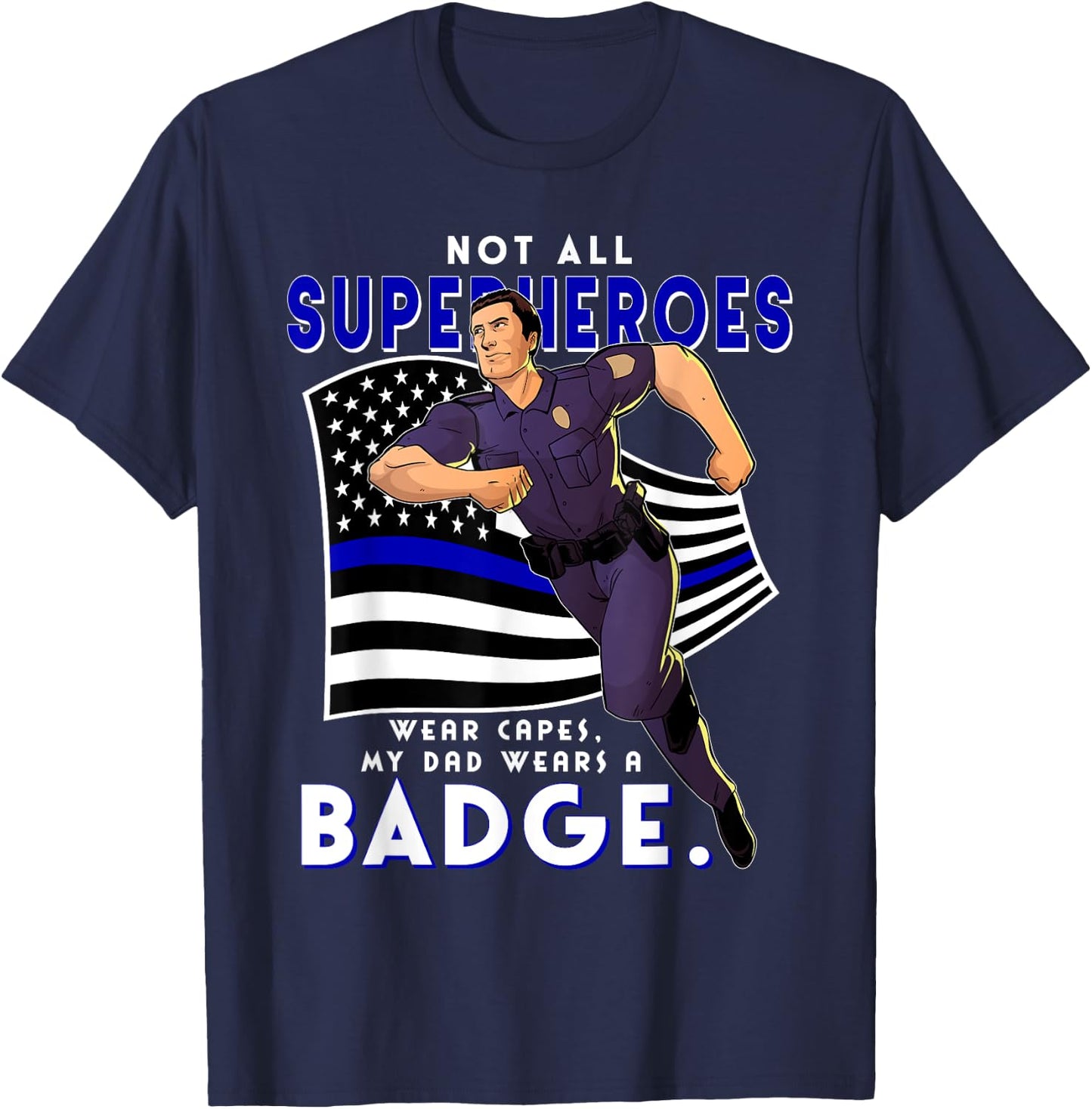 Police Superhero Thin Blue Line My Dads A Hero Police Son T-Shirt - T-Shirt | Navy
