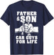 Father And Son Car Guys For Life Cute Car Mechanic T-Shirt - T-Shirt | Navy