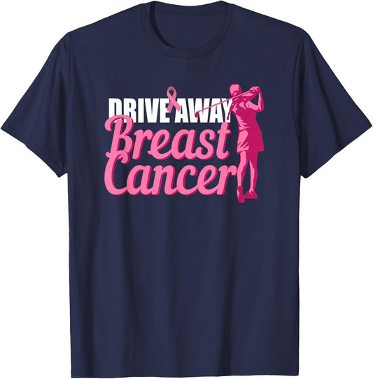 Drive Away Breast Cancer Awareness Golf Pink Ribbon Survivor T-Shirt - T-Shirt | Navy