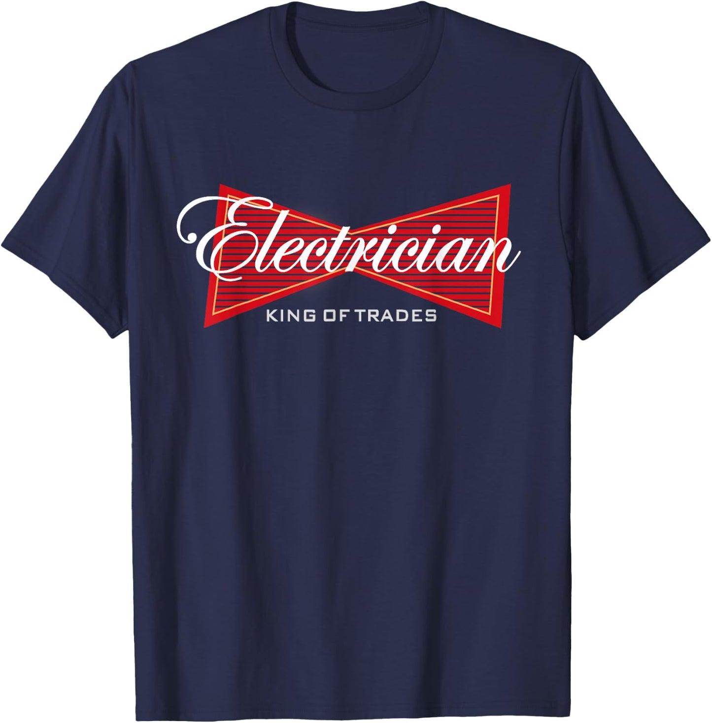 Electrician King of Trades Funny Gift T-Shirt - T-Shirt | Navy