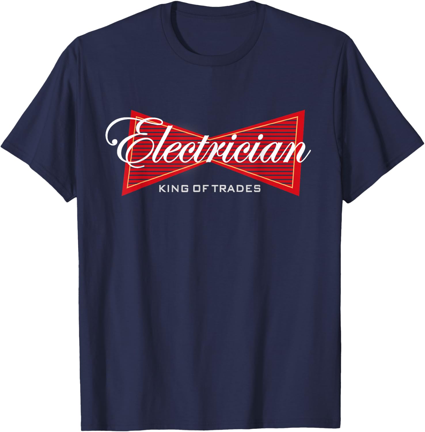 Electrician King of Trades Funny Gift T-Shirt - T-Shirt | Navy