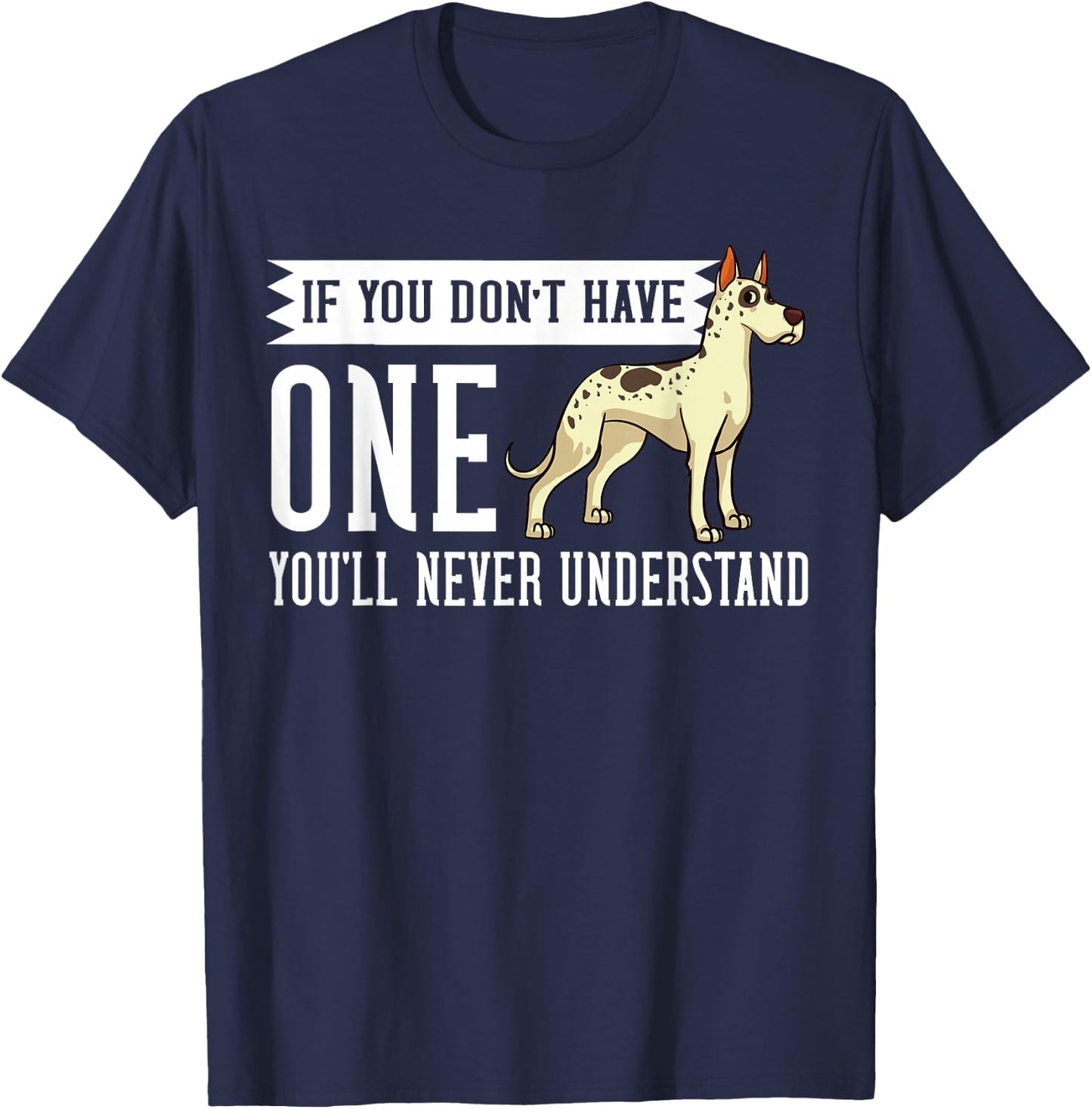 Great Dane Dog Gift Puppies Owner Lover T-Shirt - T-Shirt | Navy