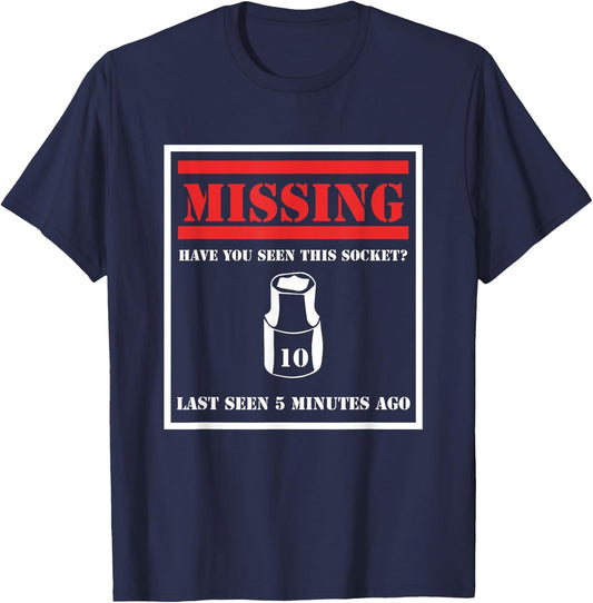 Missing 10mm Socket Funny Mechanic T-Shirt - T-Shirt | Navy