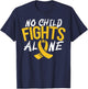 No Child Fights Alone Childhood Cancer Awareness Month T-Shirt - T-Shirt | Navy