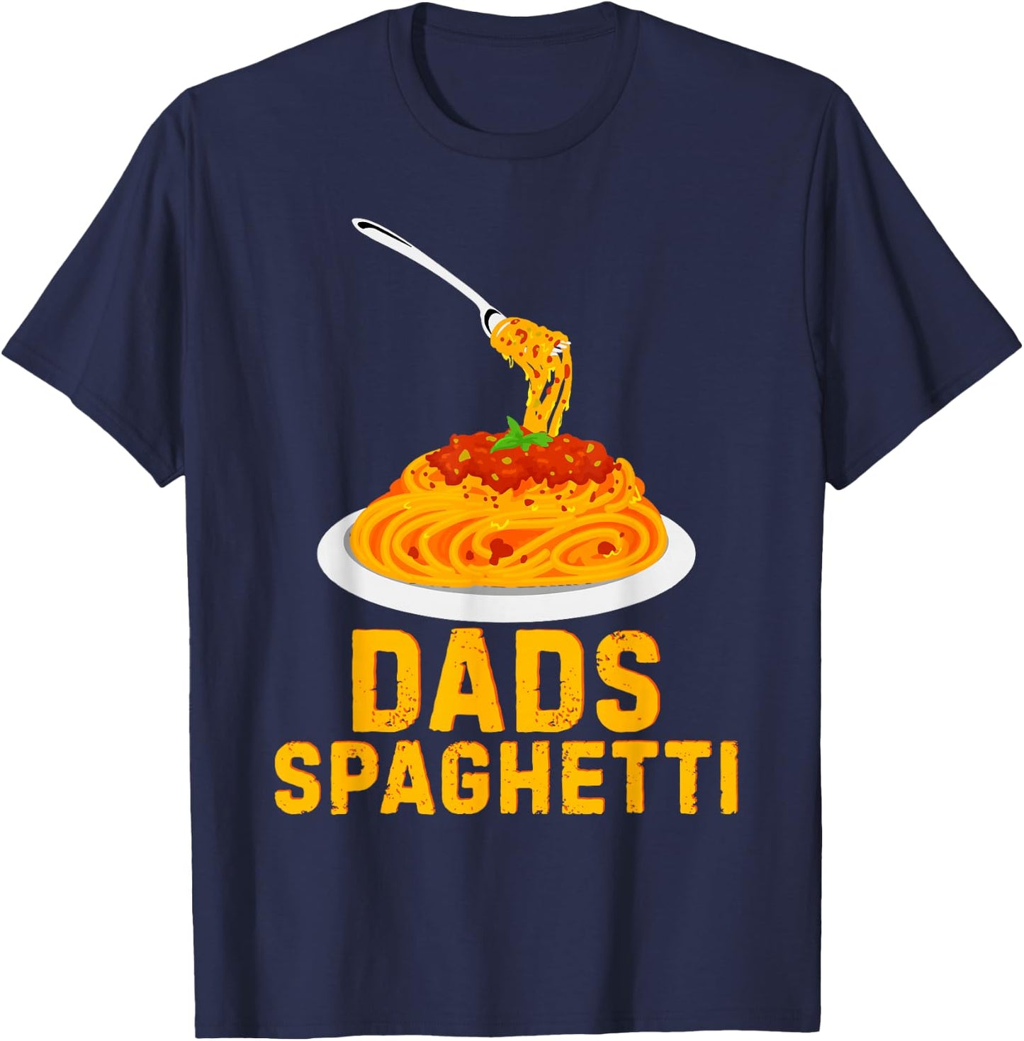 Dad's Spaghetti Funny Food Lover Daddy Foodie Loves T-Shirt - T-Shirt | Navy