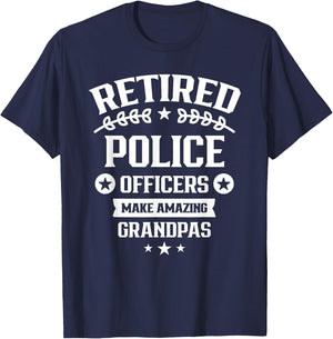 Retired Police Officers Make Amazing Grandpas Retirement Cop T-Shirt - T-Shirt | Navy