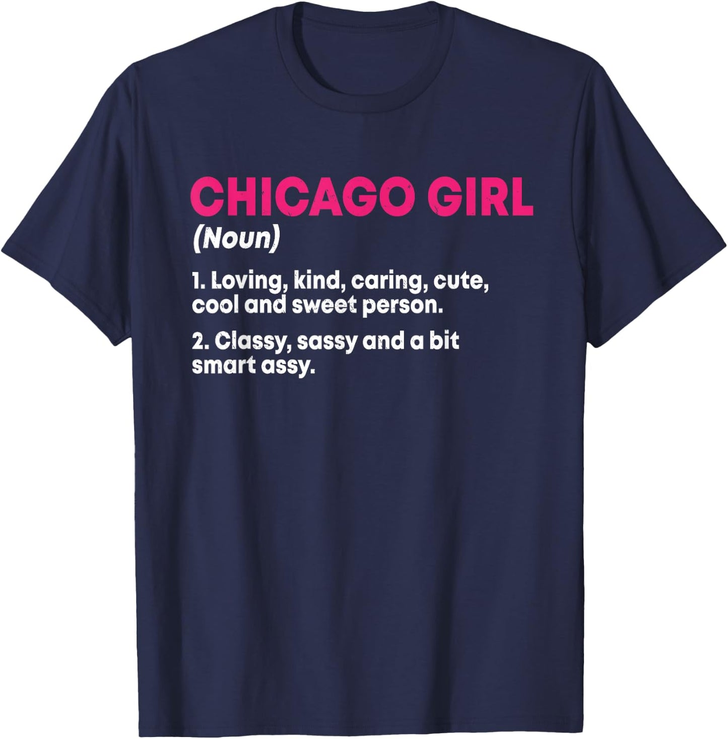 Girl Out Of Chicago IL Illinois, Funny Home Roots T-Shirt - T-Shirt | Navy