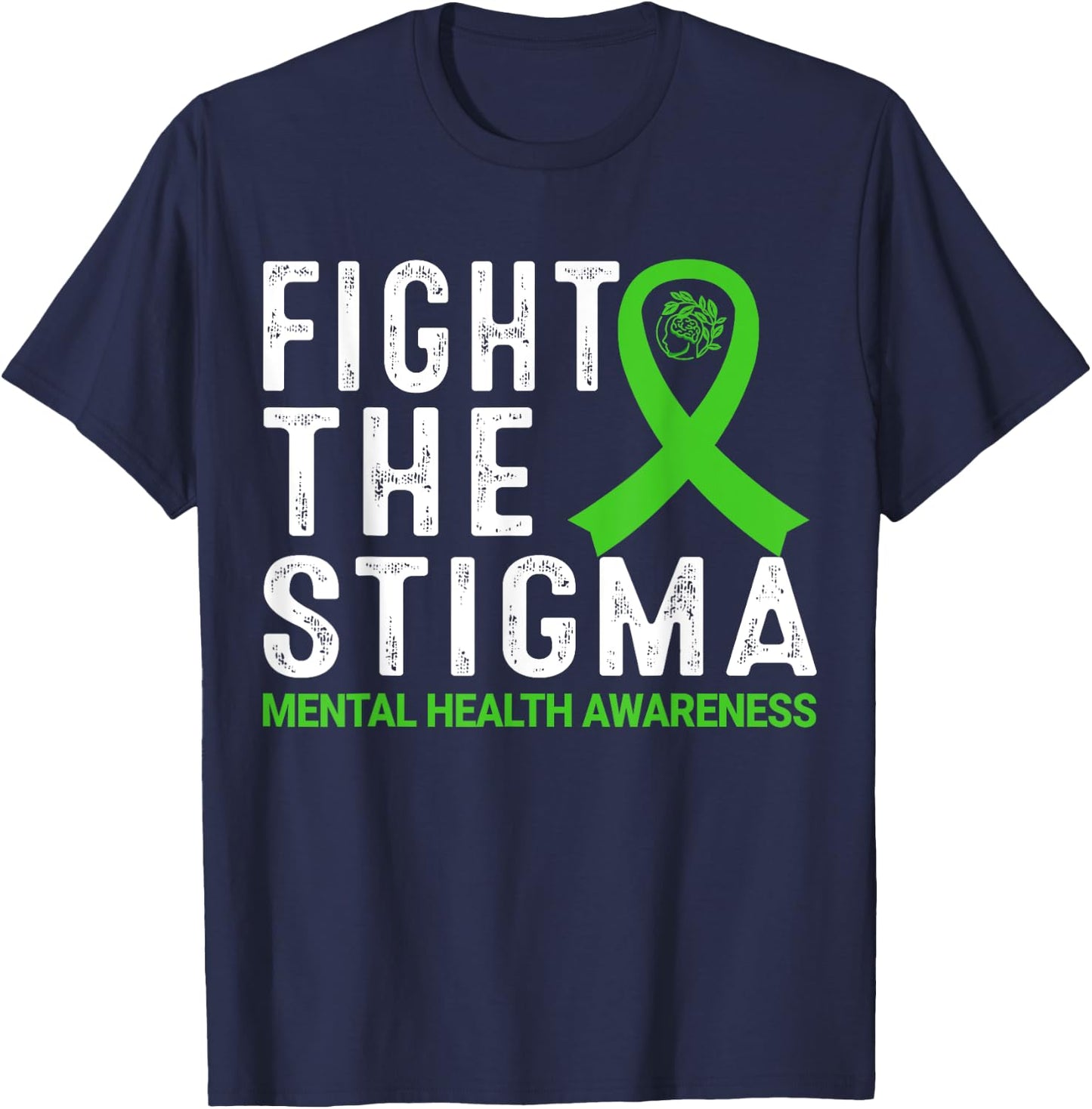 Fight The Stigma Mental Health Awareness T-Shirt - T-Shirt | Navy