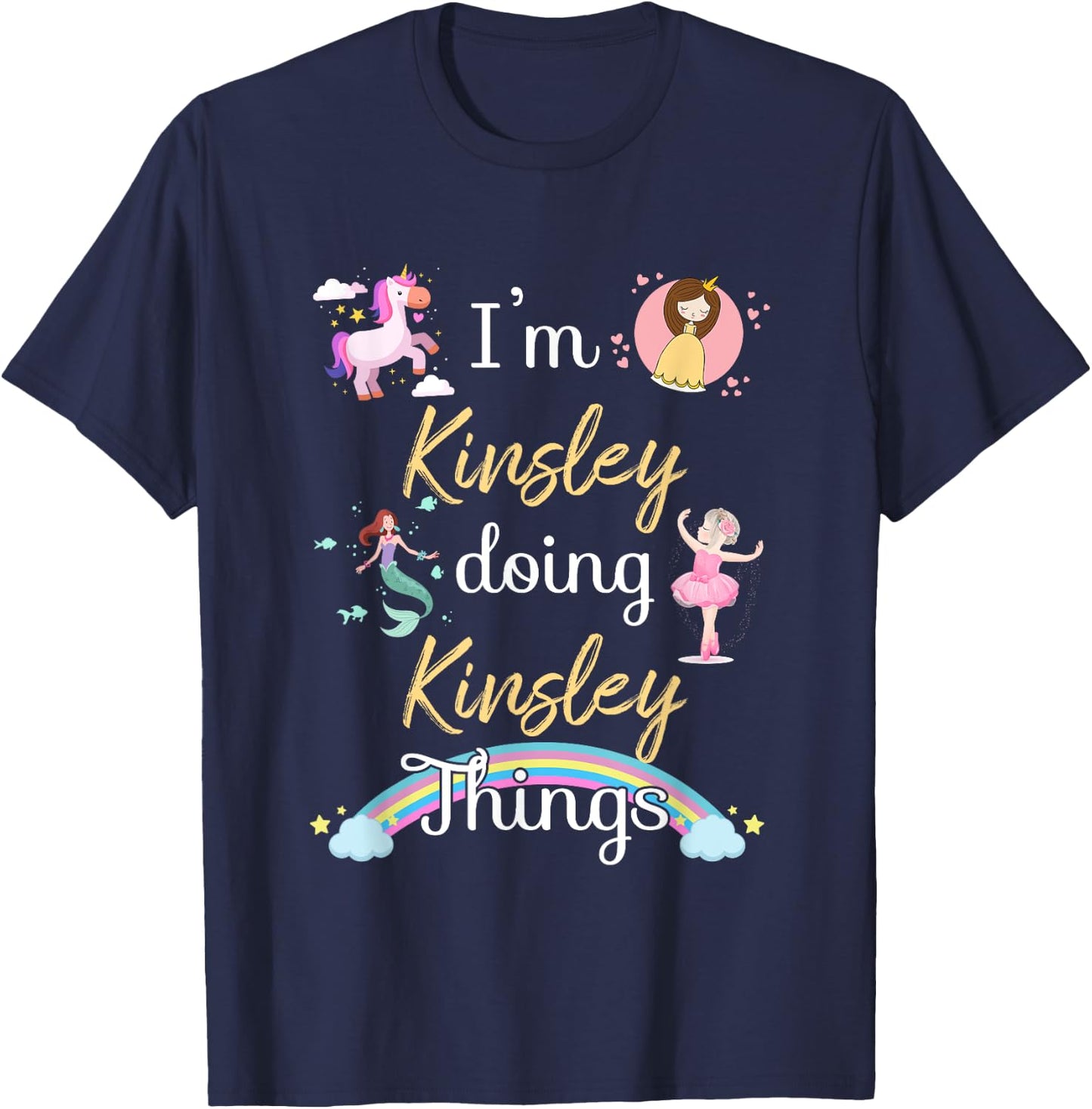 I'm KINSLEY Doing KINSLEY things Funny Name T-Shirt - T-Shirt | Navy