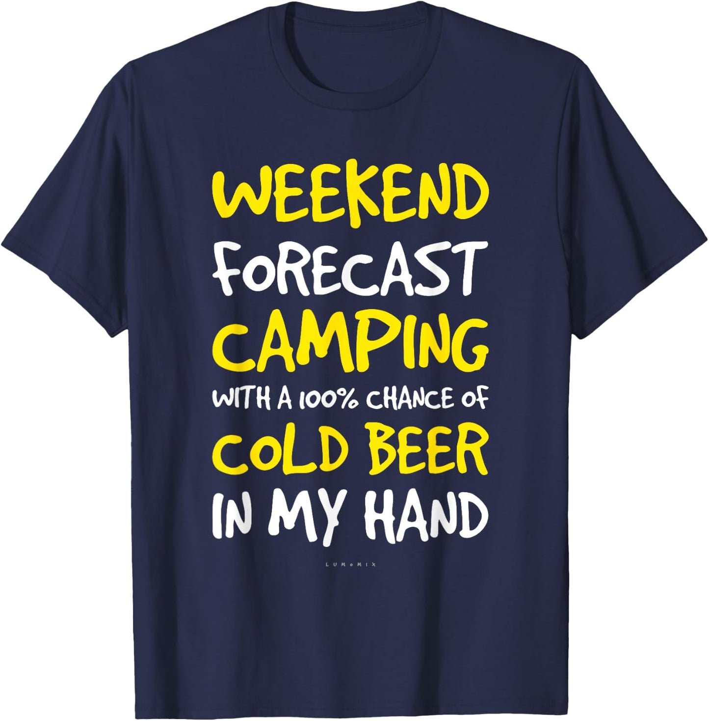 Weekend Forecast Camping Shirt. Funny Beer & Camping T-Shirt - T-Shirt | Navy