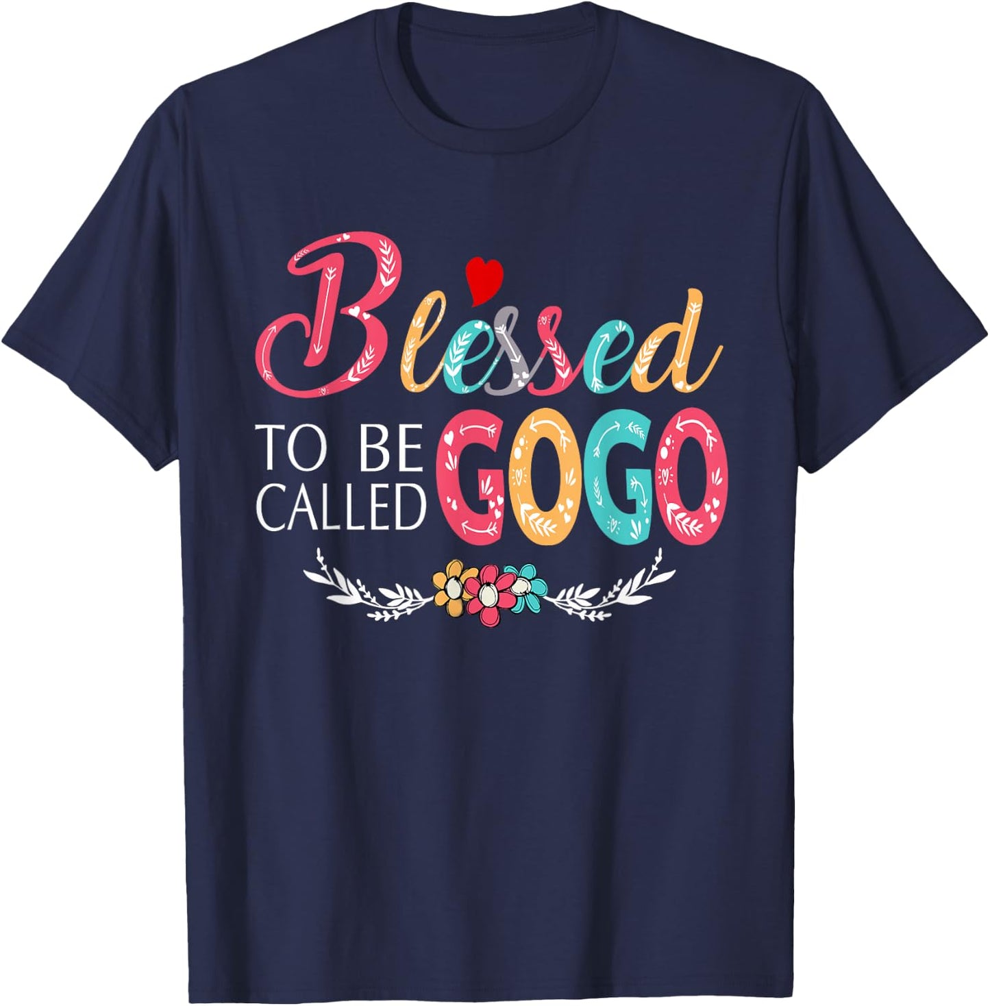 Grandma - Blessed to be called Gogo Colorful art T-Shirt - T-Shirt | Navy