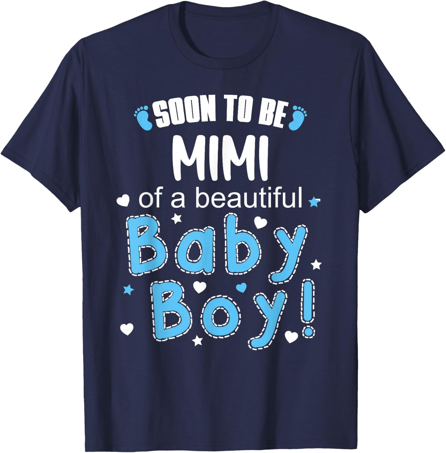 Soon To Be MIMI of Beautiful Baby Boy 2026 Gender Reveal T-Shirt - T-Shirt | Navy