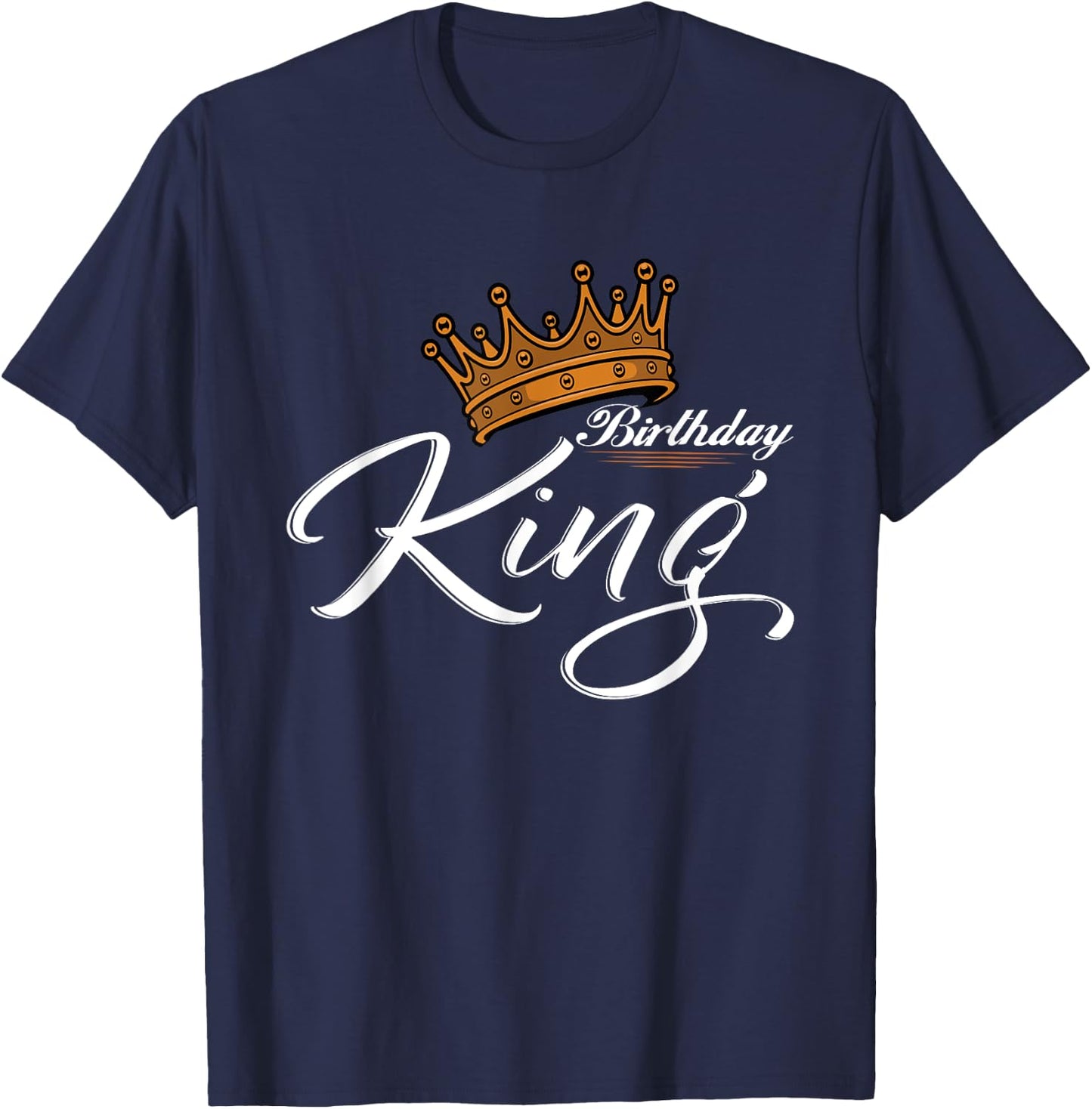 Crown with writing birthday KING T-Shirt - T-Shirt | Navy