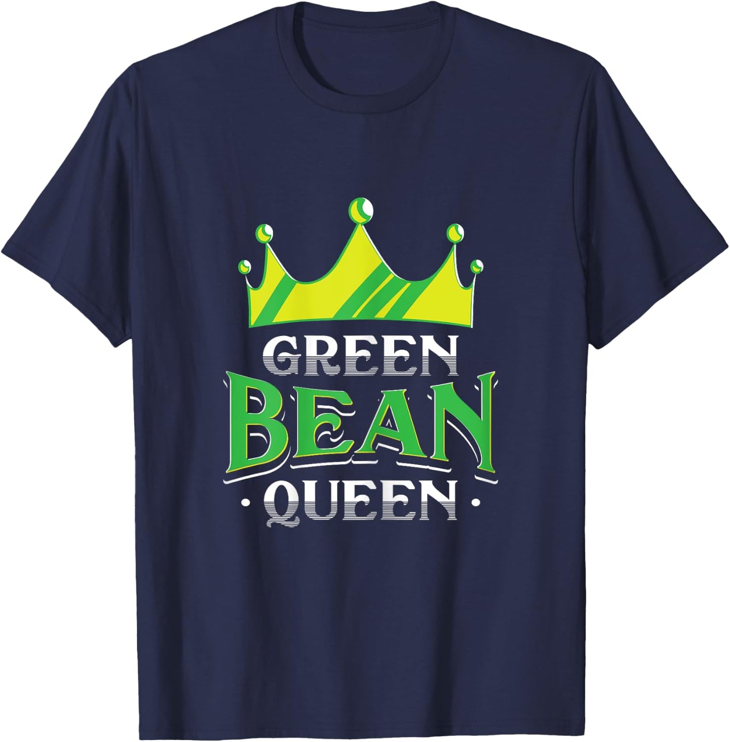 Green Bean Queen Artwork For A Vegan Woman T-Shirt - T-Shirt | Navy