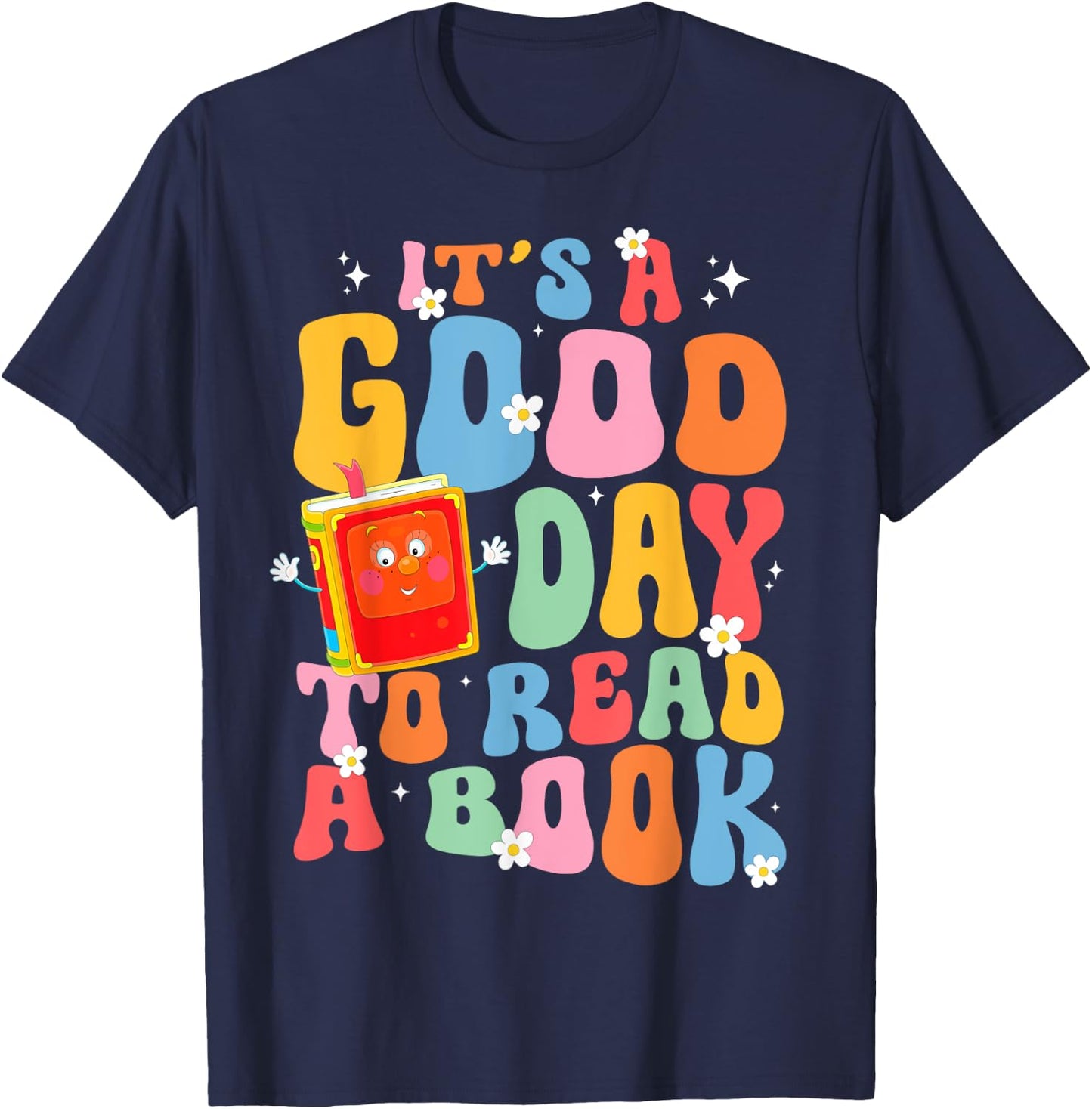 Its a Good Day to Read a Book Librarian Teacher Kids Women T-Shirt - T-Shirt | Navy