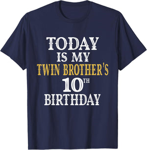 Today Is My Twin Brother's 10th Birthday Party 10 Years Old T-Shirt - T-Shirt | Navy