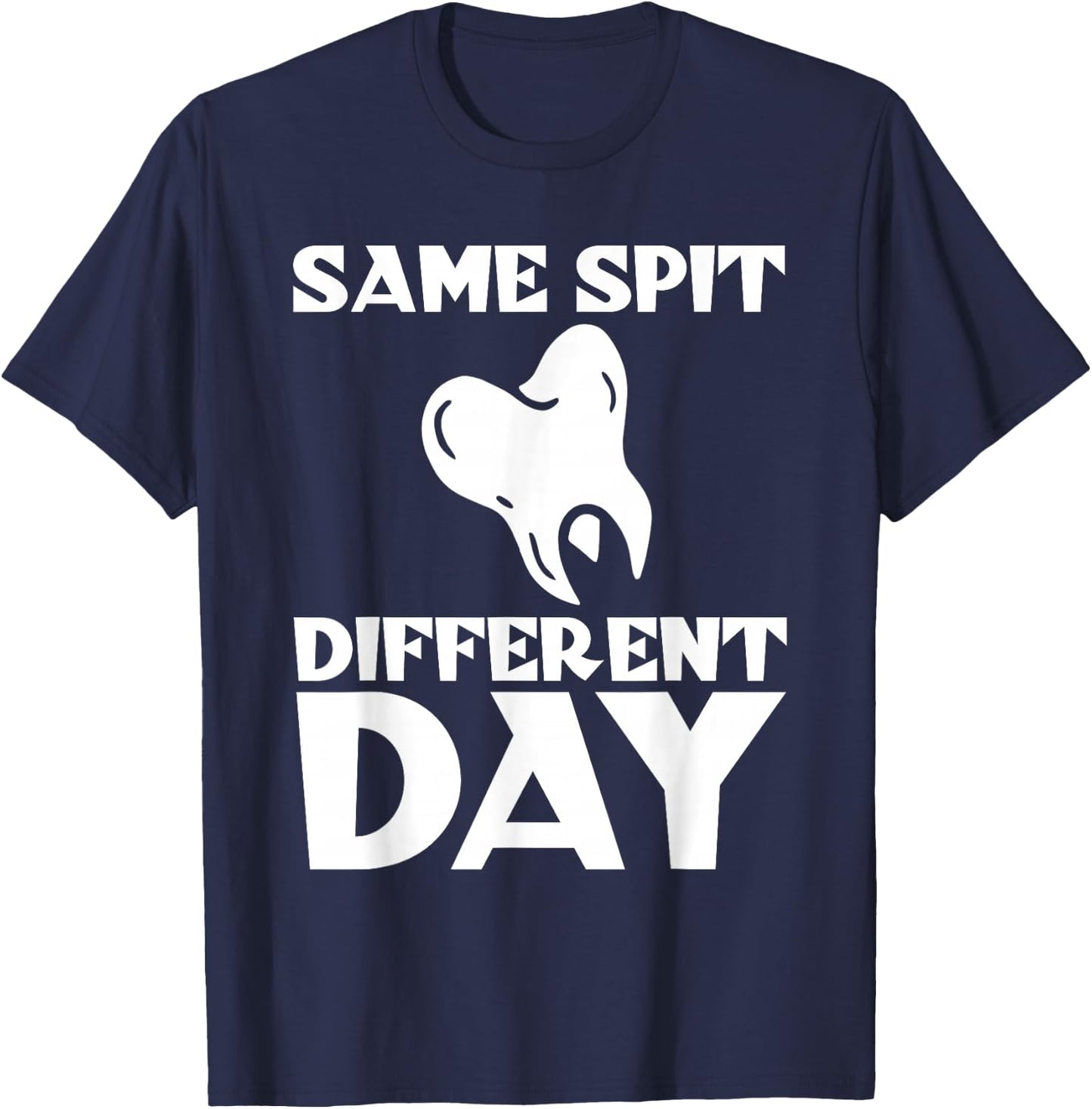 Same Spit Different Day T-Shirt - T-Shirt | Navy