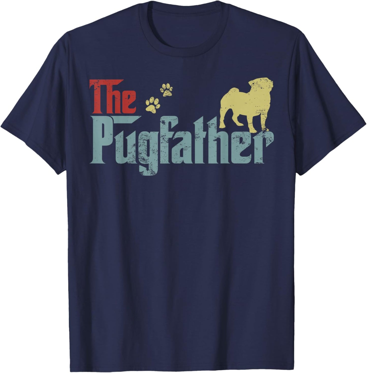 Vintage The Pugfather Happy Father's Day Pug Lover T-Shirt - T-Shirt | Navy