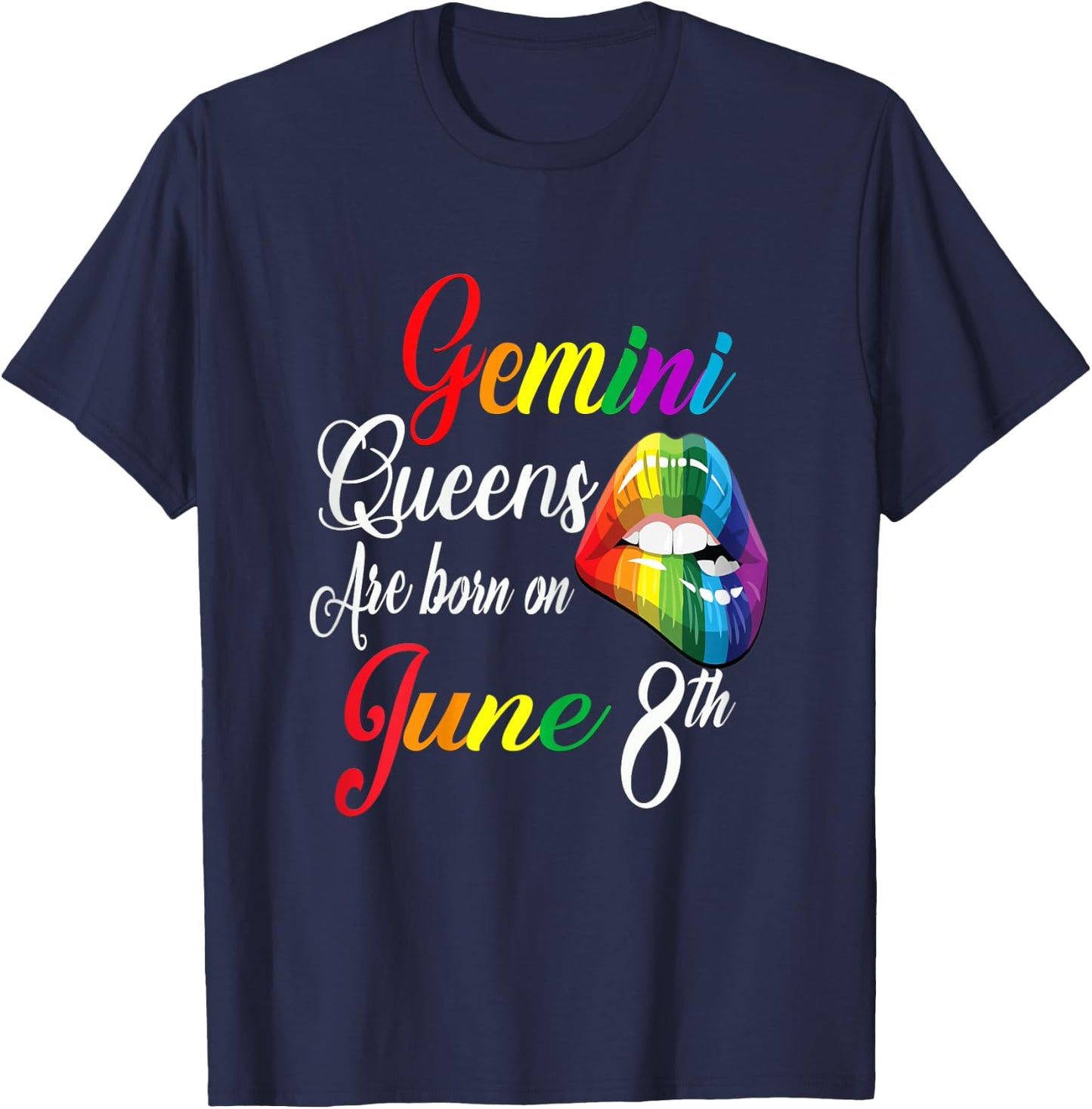 Rainbow Queens Are Born On June 8th Gemini Girl BIrthday T-Shirt - T-Shirt | Navy