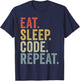 Eat Sleep Code Repeat Funny Coding T-Shirt - T-Shirt | Navy