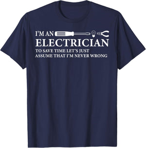 Funny I'm An Electrician: Electrician Quote T-Shirt - T-Shirt | Navy