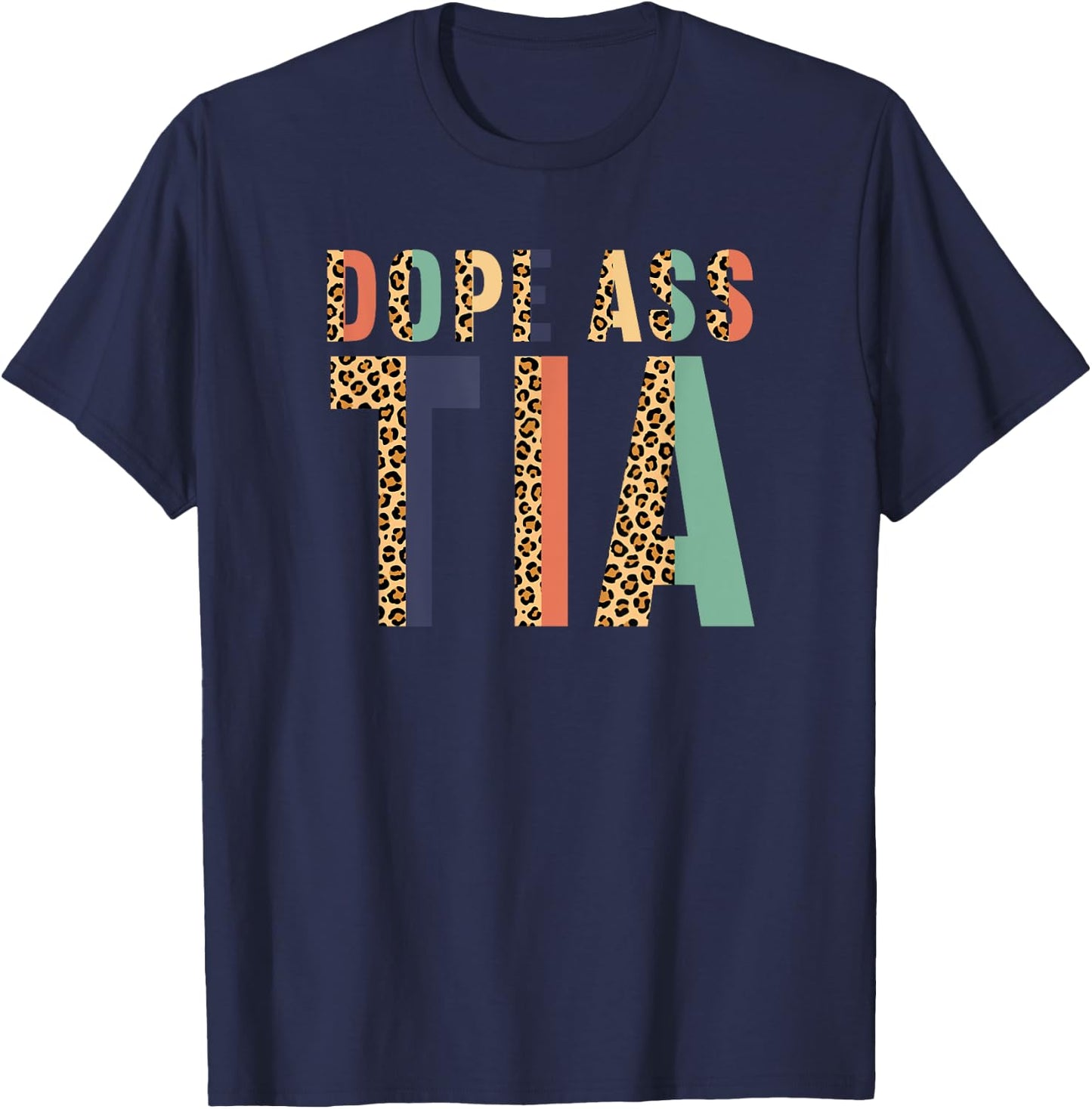 Best Cool Tia Aunt Auntie Dope Ass Tia T-Shirt - T-Shirt | Navy