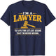 Funny Lawyer Saying Attorney Law School Student Legal Court T-Shirt - T-Shirt | Navy