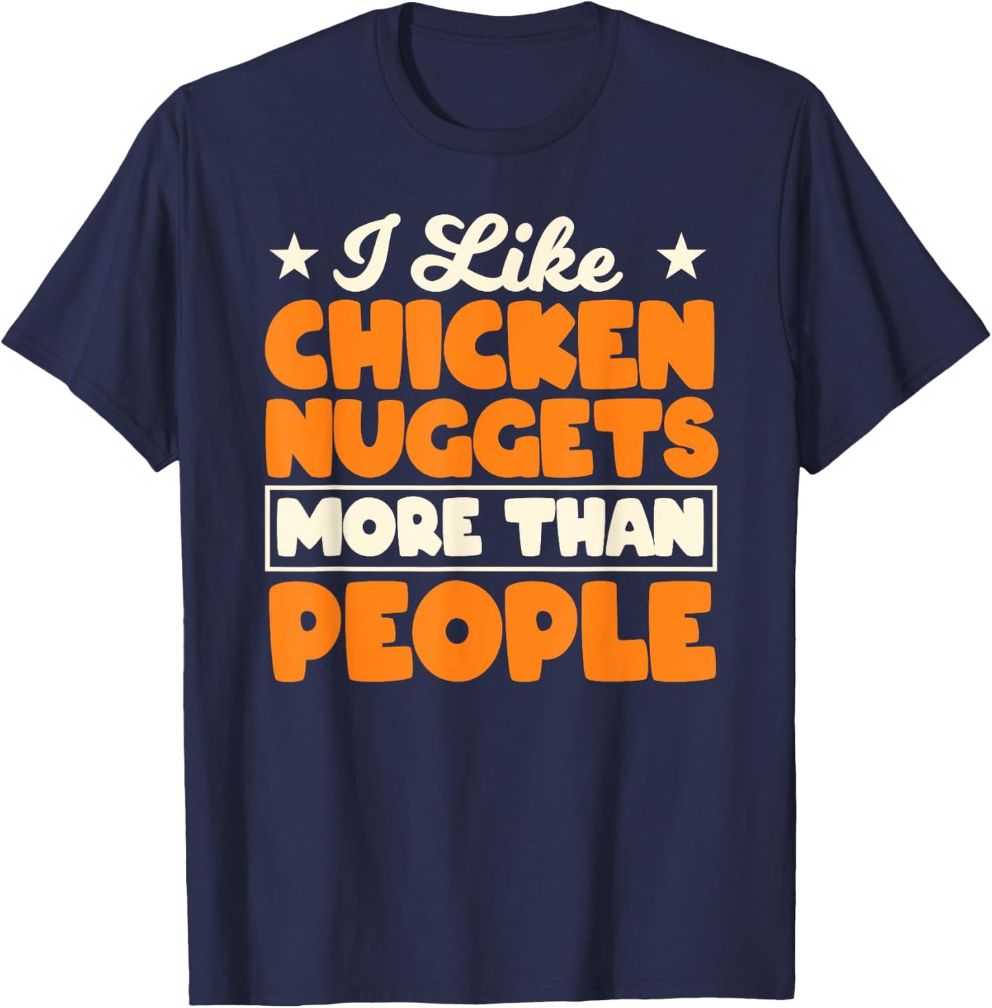Chicken Nugget Lovers Fast Food Nug Eaters T-Shirt - T-Shirt | Navy