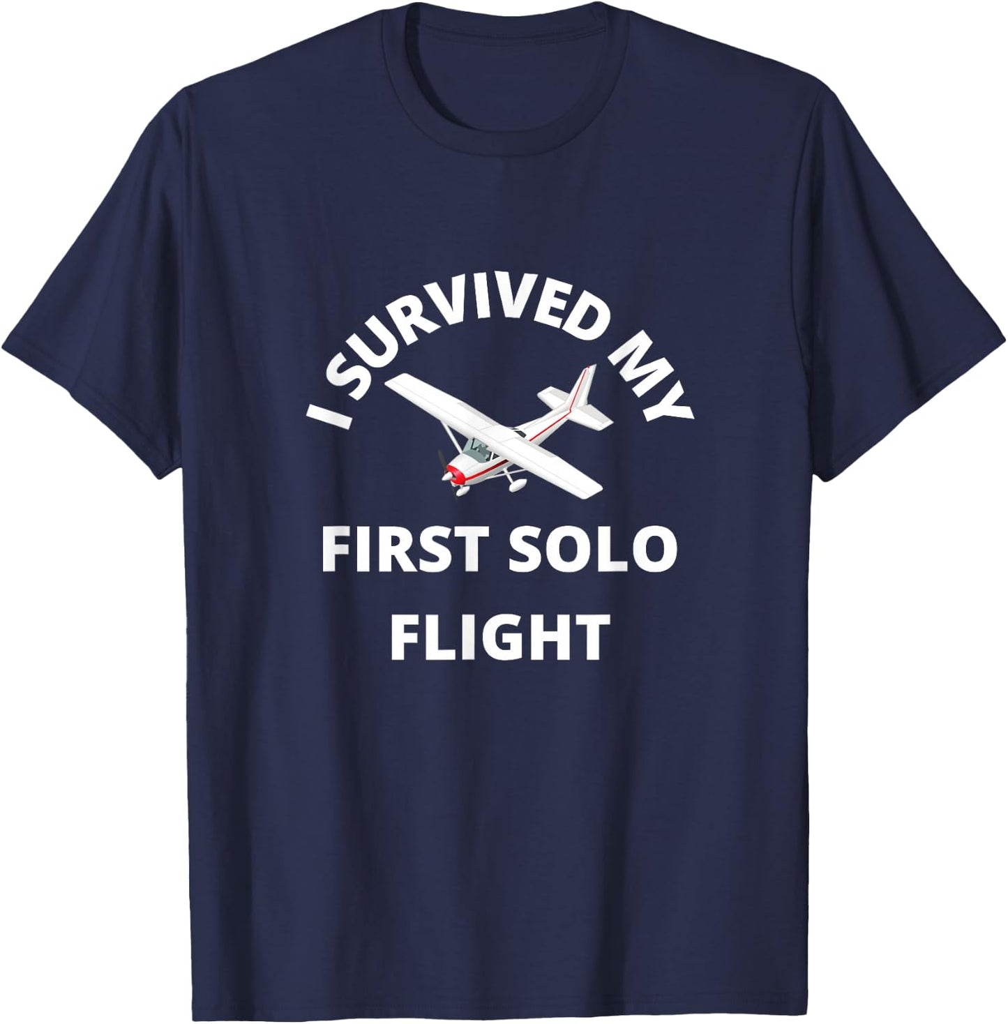 I Survived My First Solo Flight T-Shirt - T-Shirt | Navy