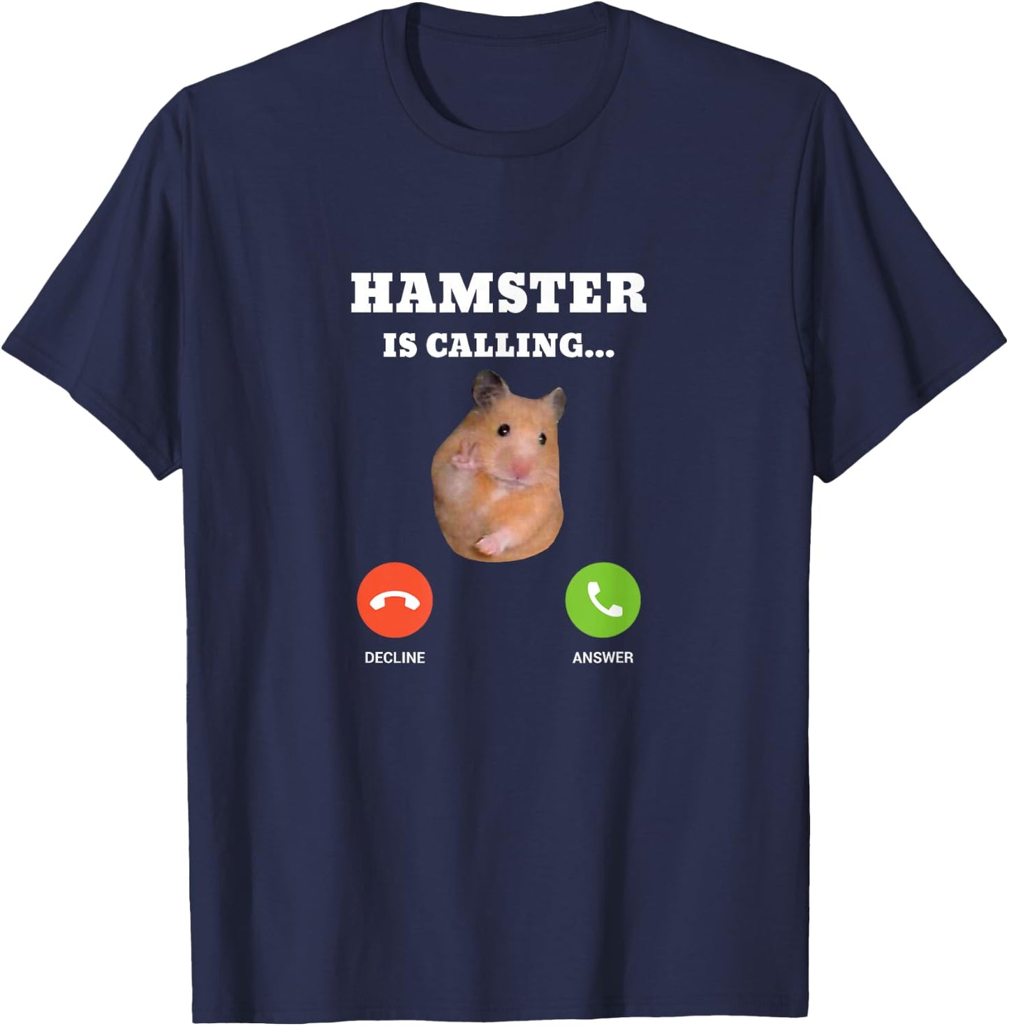 Hamster Meme is Calling T-Shirt - T-Shirt | Navy