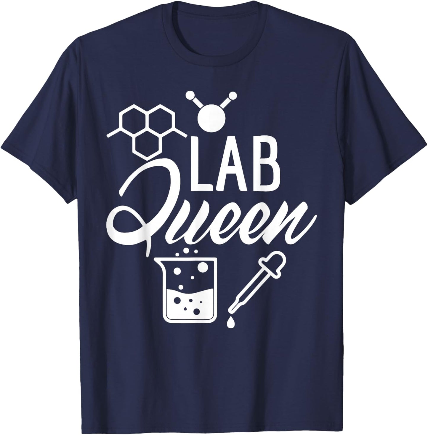 Lab Queen Shirt Laboratory Science Female Scientist Gift T-Shirt - T-Shirt | Navy