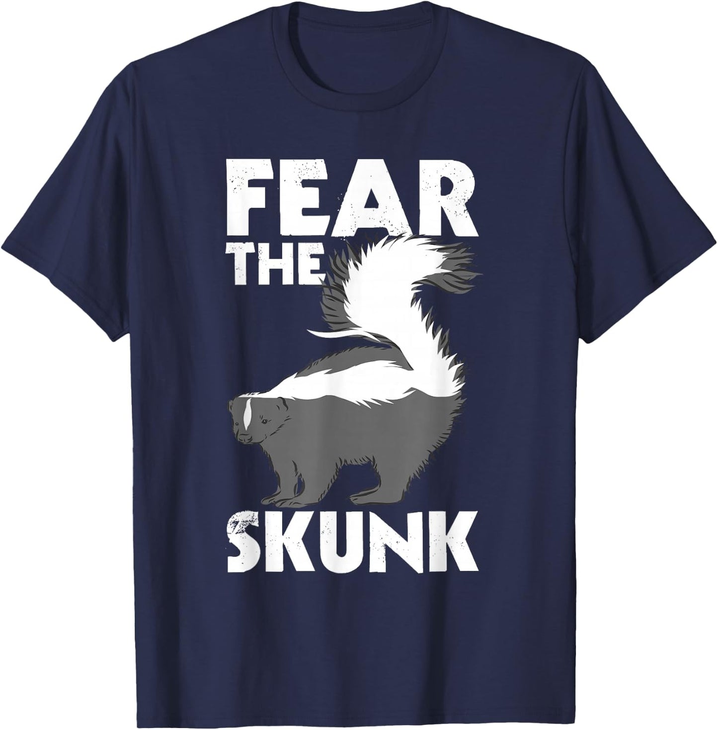 Fear The Skunk - Zoologist Zookeeper Wildlife Animal Lover T-Shirt - T-Shirt | Navy