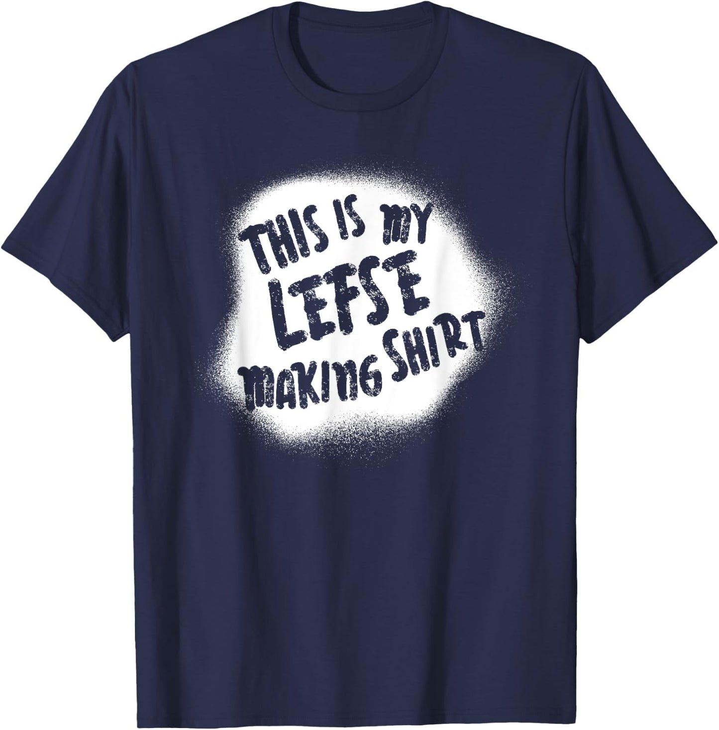 This Is My Lefse Making Shirt Norwegian Christmas T-Shirt - T-Shirt | Navy