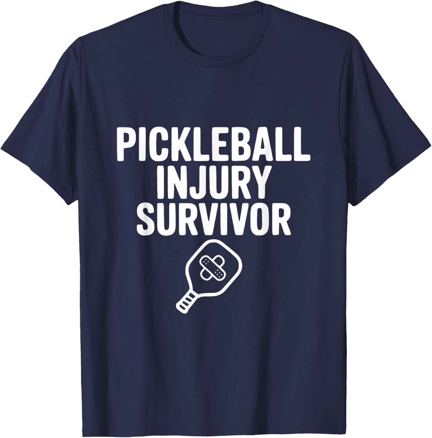 Pickleball Injury Survivor T-Shirt - T-Shirt | Navy