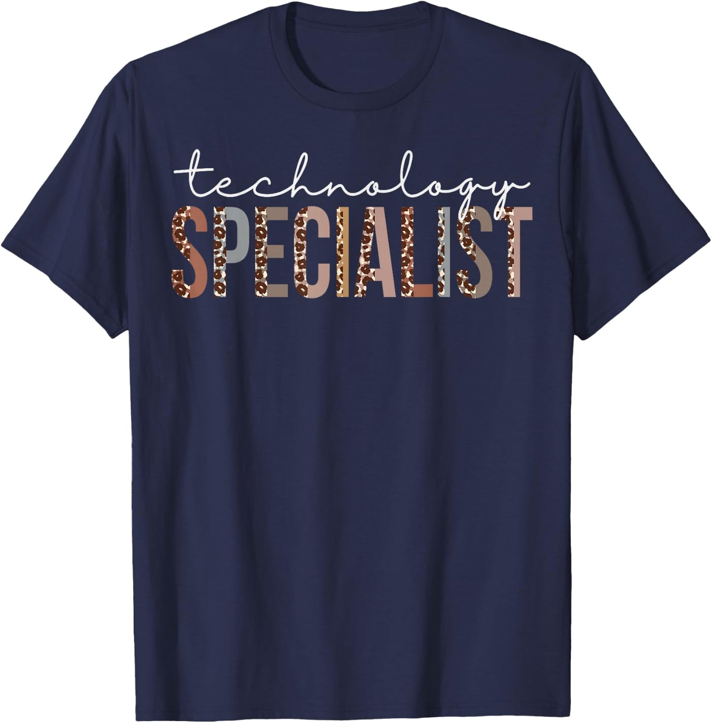 Technology Specialist Leopard Appreciation Women For Work T-Shirt - T-Shirt | Navy